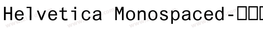 Helvetica Monospaced字体转换